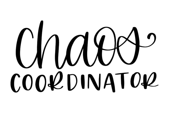 Chaos Coordinator, Mom Life: A Dynamic Graphic Design Asset for Crafts and Graphics