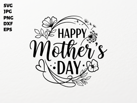 Happy Mother’s Day SVG for Cricut – A Versatile Graphic Design Asset