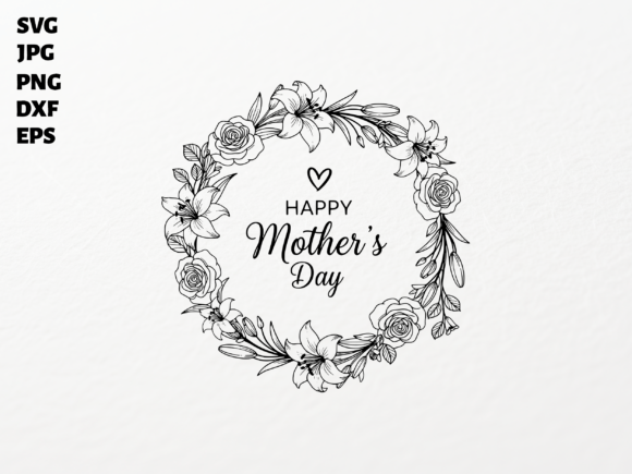Happy Mother’s Day Wreath SVG: A Versatile Graphic for Crafts and Merch