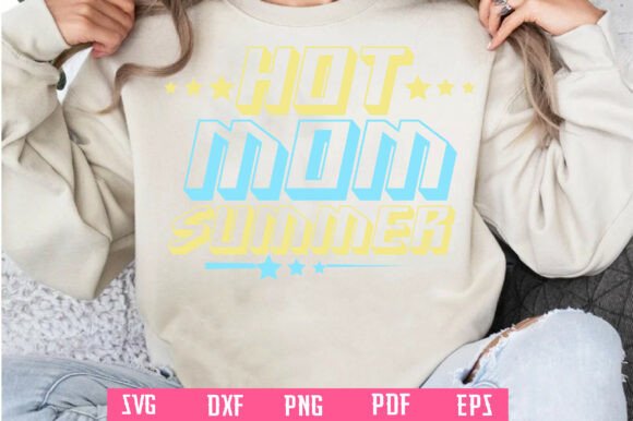 Hot Mom Summer PNG, Summer Mama Shirt Review for Real Projects