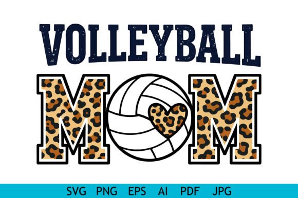 Leopard Volleyball Mom Graphic Design: A Bold Asset for Crafts and Local Branding