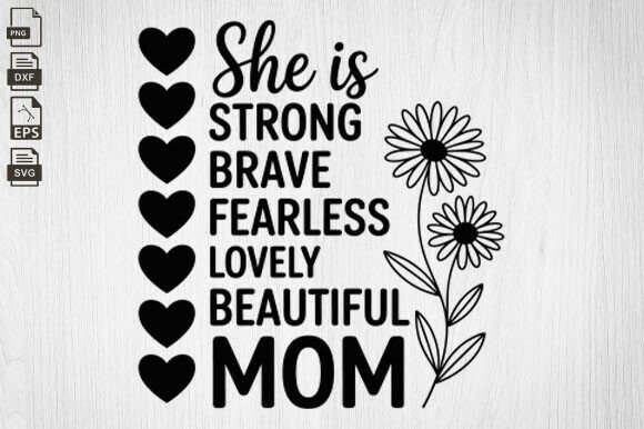 She Is Mom Graphics: A Heartfelt Design Asset for Crafts and Branding